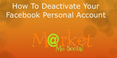 How To Deactivate Your Facebook Personal Account